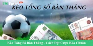 Kèo tổng số bàn thắng