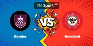 Soi Kèo Burnley Vs Brentford 22h00 28/02 Ngoại Hạng Anh