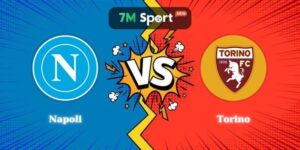 Điểm Tin Soi Kèo Napoli vs Torino 02h45 07/03 Serie A